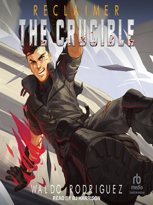 Title details for The Crucible by Waldo Rodriguez - Available